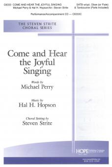 Come and Hear the Joyful Singing 