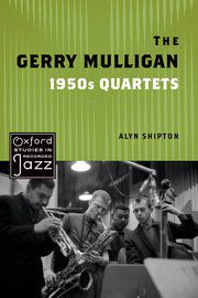 The Gerry Mulligan 1950s Quartets 
