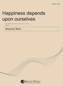 Happiness Depends Upon Ourselves 