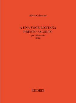 A una voce lontana presto ascolto 