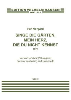 Singe die Gärten, mein Herz, die du nicht kennst 