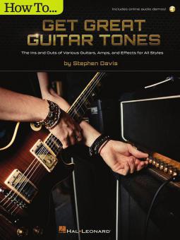 How to Get Great Guitar Tones 