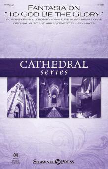 Fantasia on To God Be the Glory 