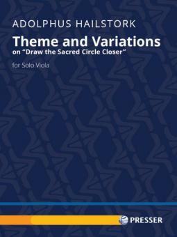 Theme and Variations on "Draw the Sacred Circle Closer" 