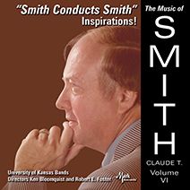 Smith Conducts Smith: Inspirations! Vol. 6 