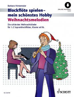 Blockflöte spielen – mein schönstes Hobby: Weihnachtsmelodien 