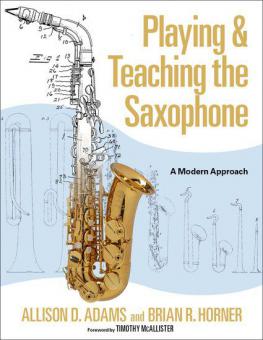 Playing & Teaching the Saxophone 