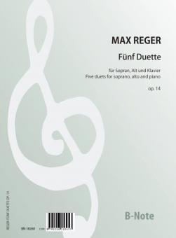 5 Duette für Sopran, Alt und Klavier op.14 