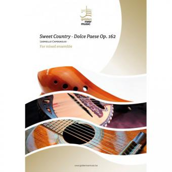 Sweet Country - Dolce Paese Op. 162 