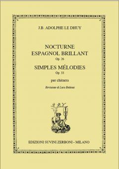 Nocturne Espagnol Brillant op. 26 - Simple Mélodies op. 33 