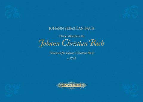 Clavier-Büchlein für Johann Christian Bach 