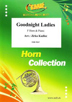 Goodnight Ladies Standard