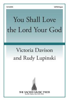 You Shall Love the Lord Your God 