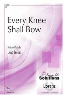 Every Knee Shall Bow 