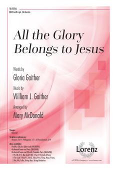 All the Glory Belongs to Jesus 