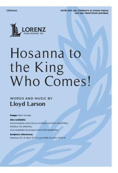 Hosanna to the King Who Comes! 