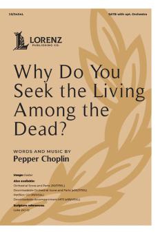 Why Do You Seek the Living Among the Dead? 