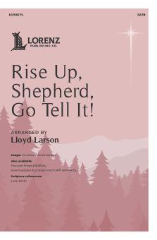 Rise Up, Shepherd, Go Tell It! 