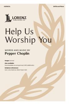 Help Us Worship You 