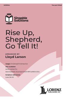 Rise Up, Shepherd, Go Tell It! 