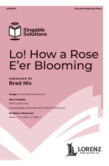 Lo! How a Rose E'er Blooming 