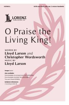O Praise the Living King! 