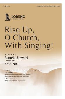 Rise Up, O Church, With Singing! 