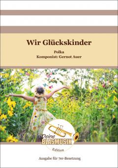 Wir Glückskinder 
