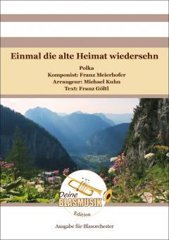 Einmal die alte Heimat wiedersehn 