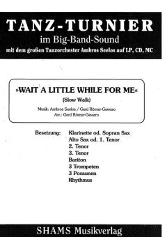 Wait A Little While For Me (Download) Download