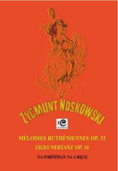 Mélodies ruthéniennes op. 33 & Zigeunertanz op. 16 