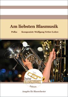Am liebsten Blasmusik 