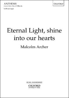 Eternal Light, shine into our hearts 