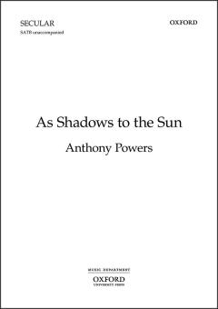 As Shadows to the Sun 