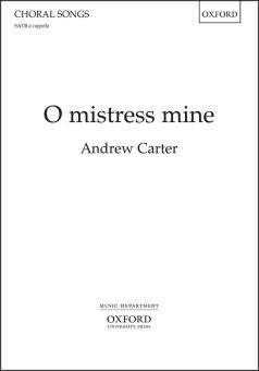 O mistress mine 