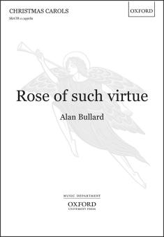 Rose of such virtue 