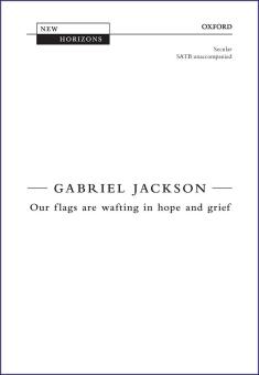 Our flags are wafting in hope and grief 
