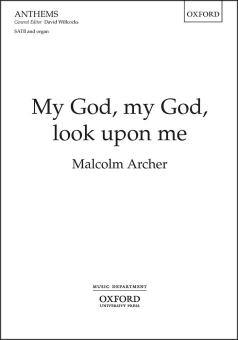 My God, my God, look upon me 