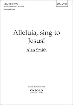 Alleluia, sing to Jesus! 