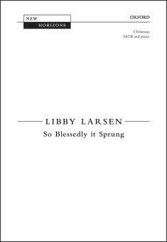 So Blessedly it Sprung 