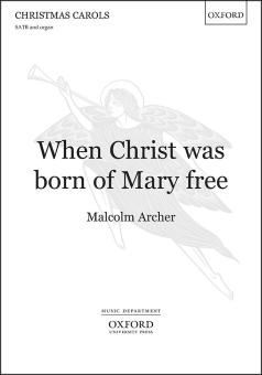 When Christ was born of Mary free 