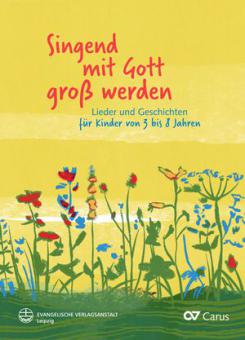 Singend mit Gott groß werden 
