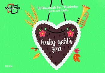 Lustig geht´s zua - 1.+2. Stimme in Bb 