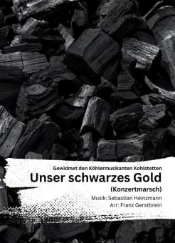 Unser schwarzes Gold 