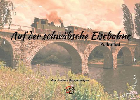 Auf der schwäbsche Eisebahne 