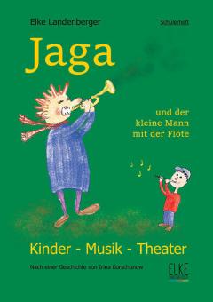 Jaga und der kleine Mann mit der Flöte 
