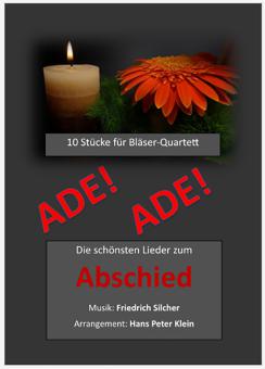 Ade! Die schönsten Lieder zum Abschied 