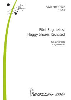 5 Bagatelles: Flaggy Shores Revisited 