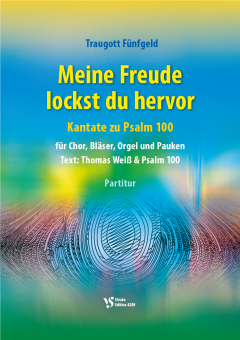 Meine Freude lockst du hervor 