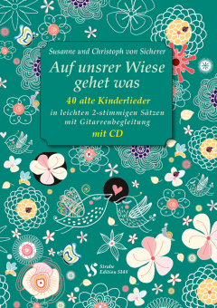 Auf unsrer Wiese gehet was 